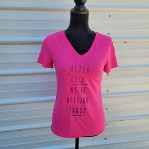 Athletic Works Women Pink Tee T Shirt Top After This We're Getting Tacos S (4-6)